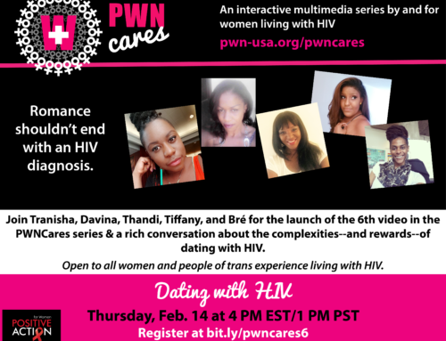 PWN-USA Invites Women Living with HIV to an Honest Conversation About the Ups and Downs of Dating with HIV