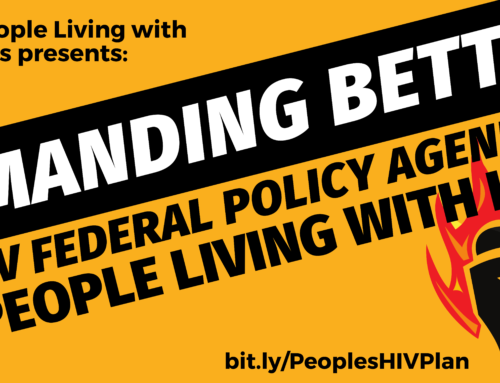 Demanding Better: An HIV Federal Policy Agenda by People Living with HIV