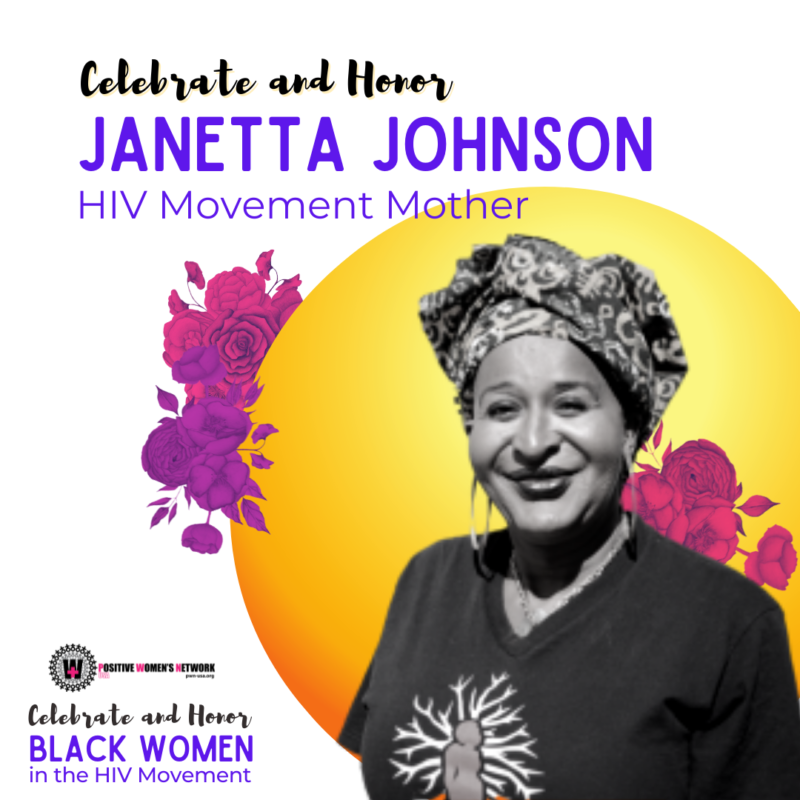 Janetta Johnson Celebrate and Honor our HIV Movement Mothers – Positive Women's Network ...
